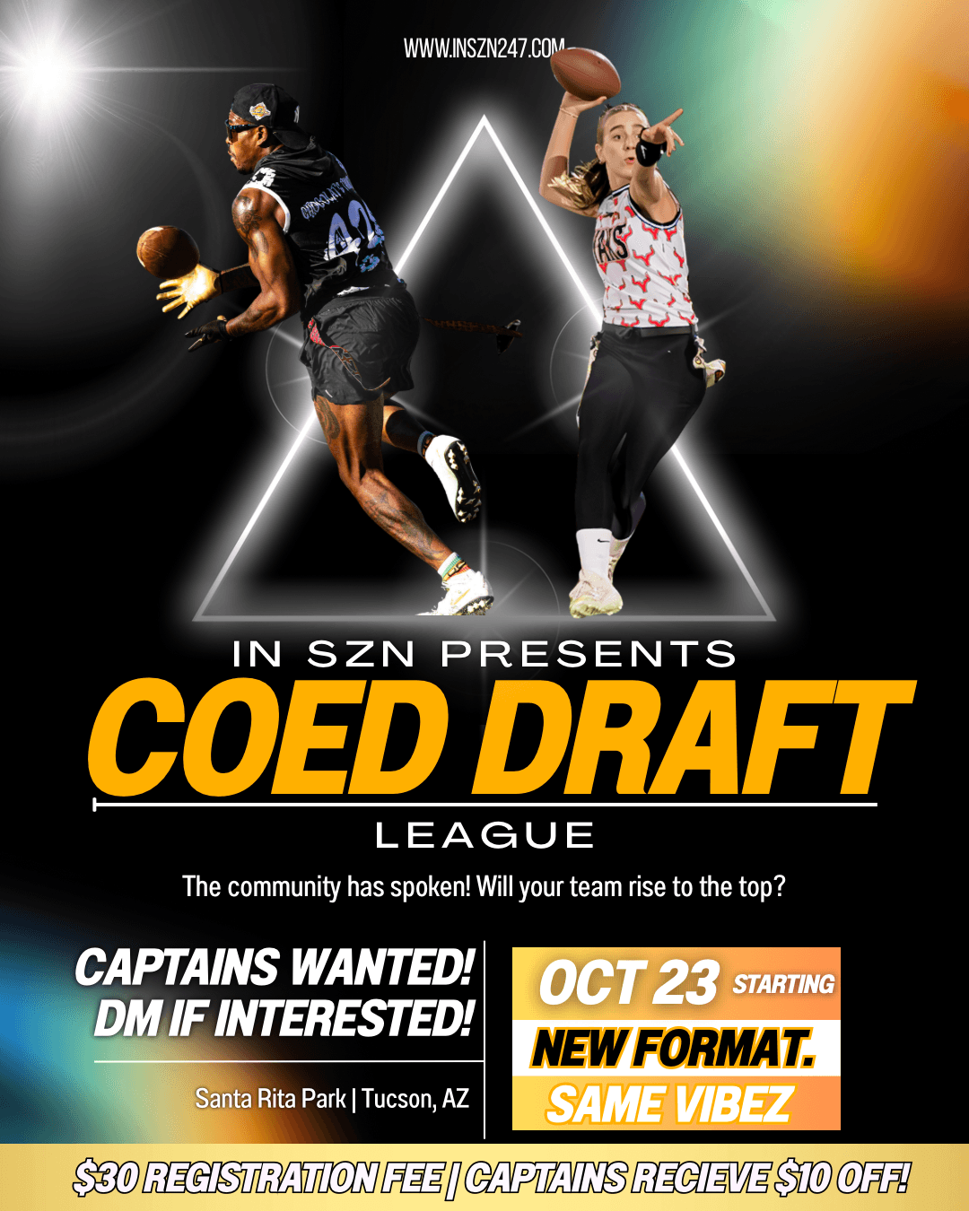 IN SZN Coed Draft League starts October 23 at Santa Rita Park in Tucson. Individual registration is $30; captains receive $10 off.