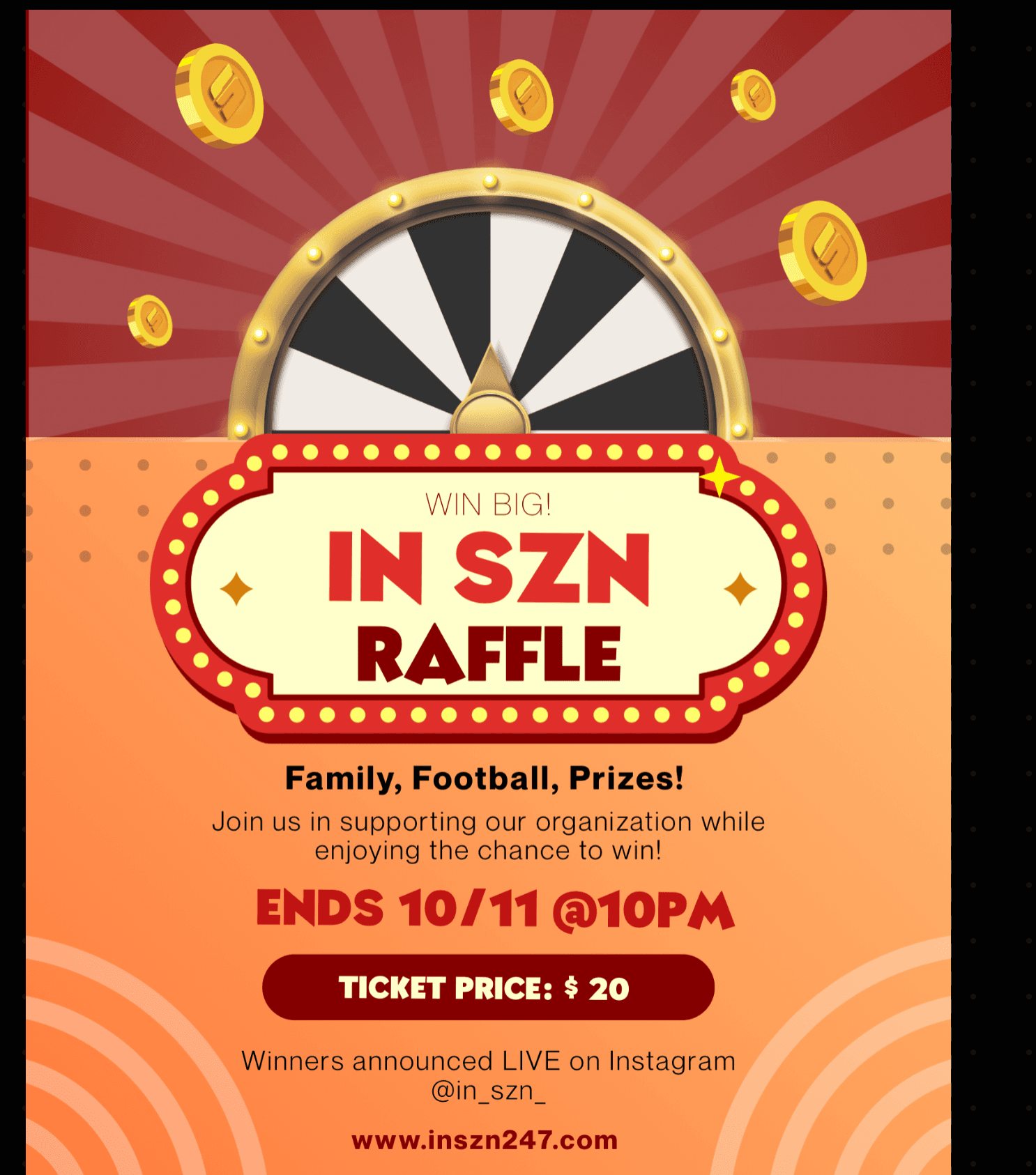 IN SZN raffle flyer with a prize wheel and the message Family, Football, Prizes! Winners announced live on Instagram @in_szn_.