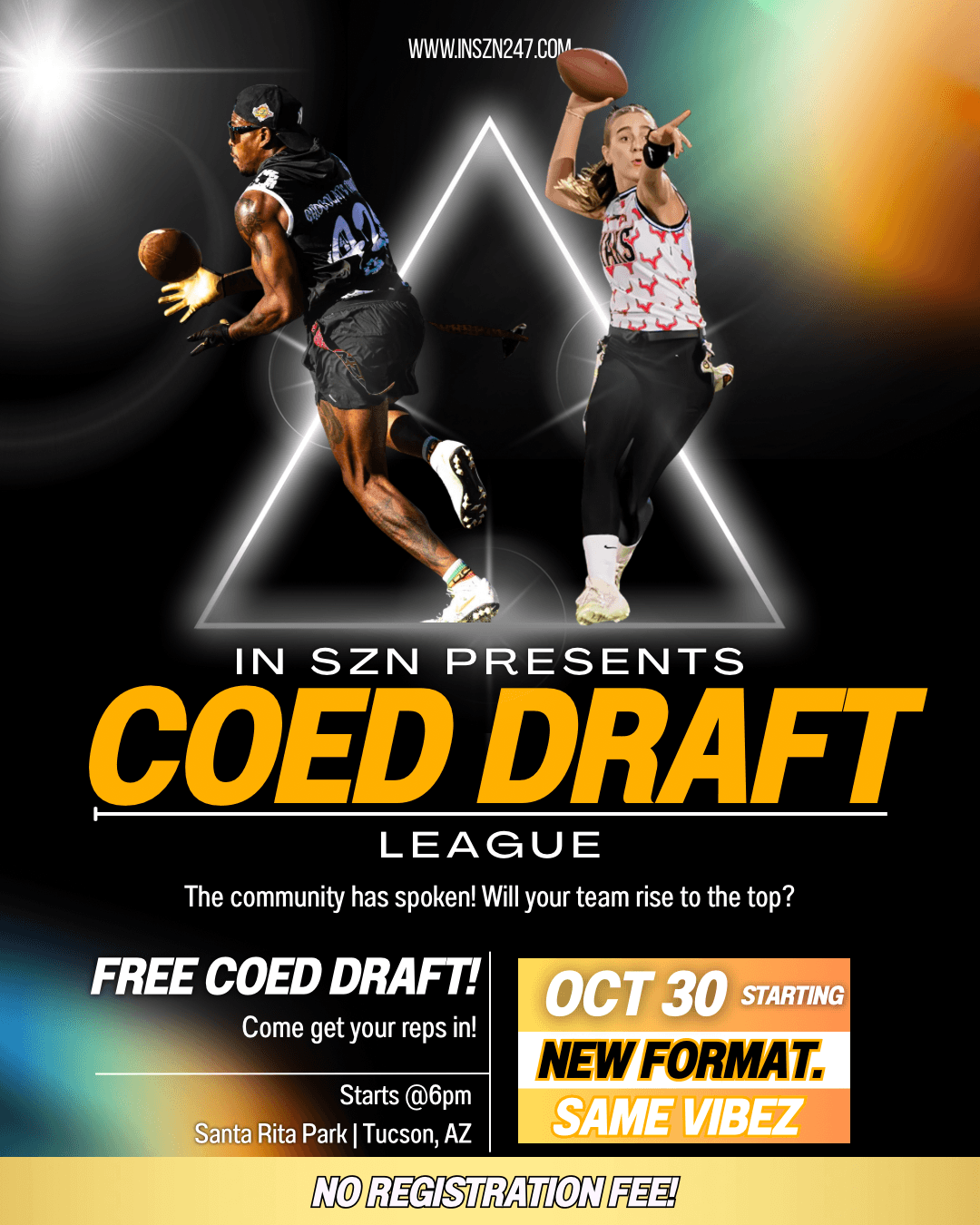 IN SZN free Coed Draft League starts October 30 at 6 PM at Santa Rita Park in Tucson. No registration fee.